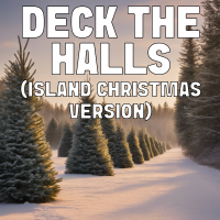 Deck The Halls (Island Christmas Version) - Full Cover cover